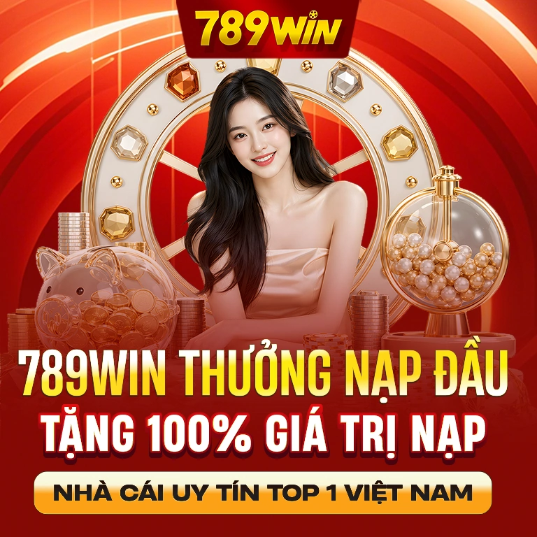 Banner mobile 789WIN Thưởng Nạp Đầu Tặng 100% Giá Trị Nạp Nhà Cái Uy Tín Top 1 VIệt Nam